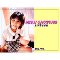 MIKU SAOTOME��sixteen