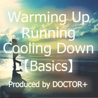 オーディオブック Warming Up 〜 Running 〜 Cooling Down 【Basics】