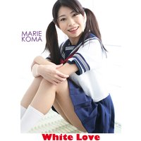 White Love こままりえ デジタル写真集 vol.02