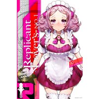 Replicant Lover’s(レプリカント・ラヴァーズ) No.1 〜メイド中毒にご用心!