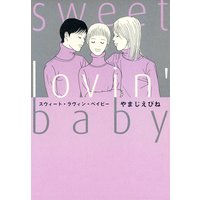 sweet lovin’ baby