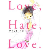 Love,Hate,Love.