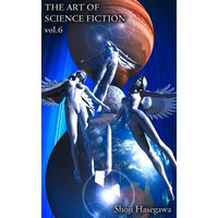 THE ART OF SCIENCE FICTION vol��6