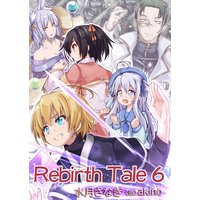 Rebirth Tale 6