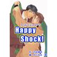 Happy��Shock�����ϥåԡ�������å���